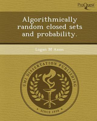 Book cover for Algorithmically Random Closed Sets and Probability