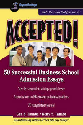 Book cover for Accepted! 50 Successful Business School Admission Essays