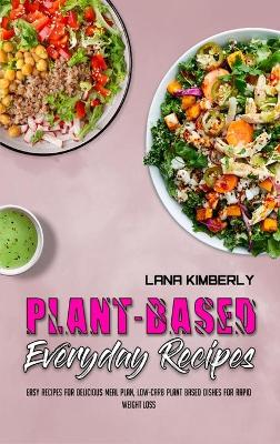 Book cover for Plant Based Everyday Recipes