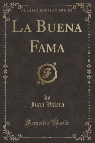 Cover of La Buena Fama (Classic Reprint)