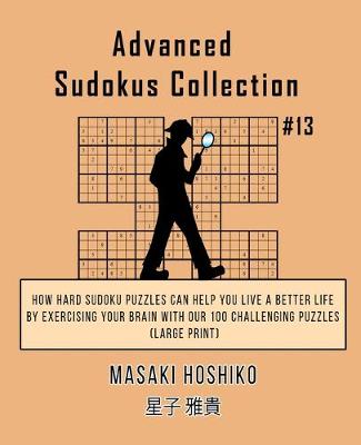 Book cover for Advanced Sudokus Collection #13