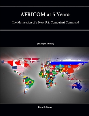 Book cover for AFRICOM at 5 Years: The Maturation of a New U.S. Combatant Command