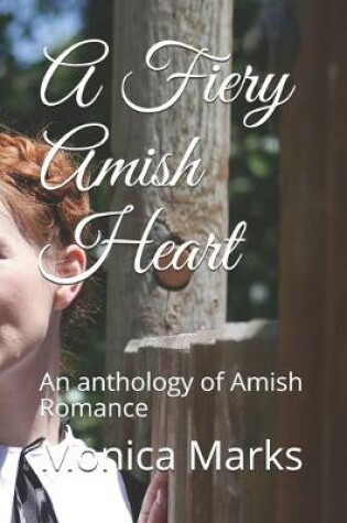 Cover of A Fiery Amish Heart