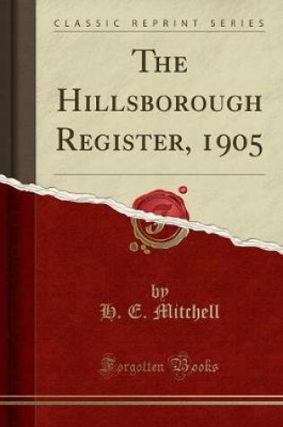 Cover of The Hillsborough Register, 1905 (Classic Reprint)