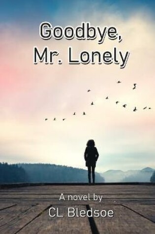 Cover of Goodbye, Mr. Lonely