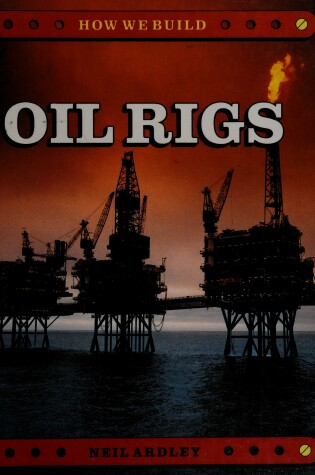 Cover of Oil Rigs