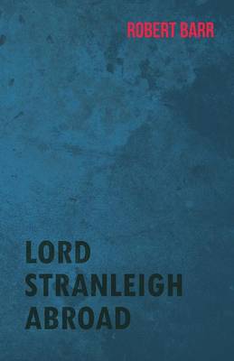 Book cover for Lord Stranleigh Abroad