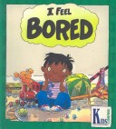 Book cover for I Feel Bored