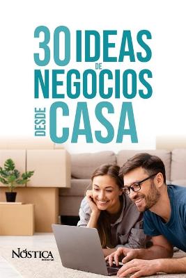 Book cover for 30 Ideas de Negocios Desde Casa