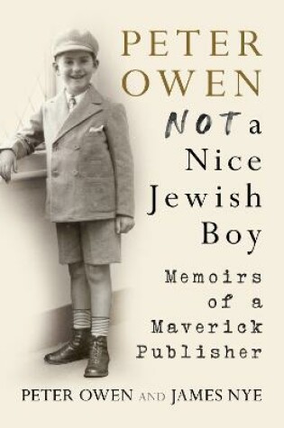 Cover of Peter Owen, Not a Nice Jewish Boy