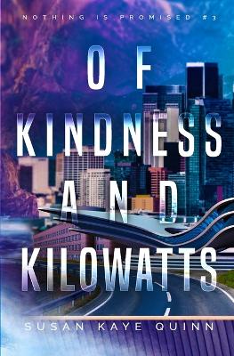Cover of Of Kindness and Kilowatts
