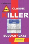 Book cover for Сlassic 400 + Killer Hard - Very hard levels sudoku 12 x 12