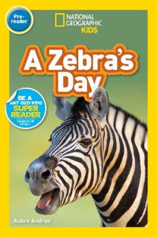 Cover of A Zebra’s Day (Pre-Reader)