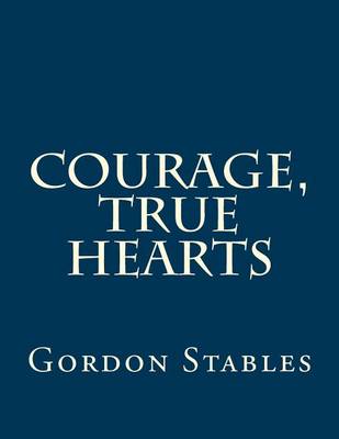 Book cover for Courage, True Hearts