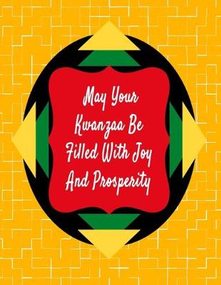 Book cover for May Your Kwanzaa Be Filled With Joy And Prosperity