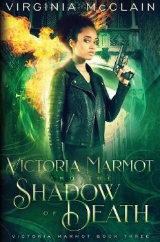 Cover of Victoria Marmot and the Shadow of Death