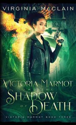 Book cover for Victoria Marmot and the Shadow of Death