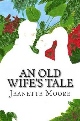 Cover of An Old Wife's Tale