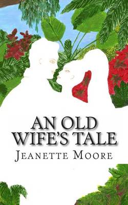 Book cover for An Old Wife's Tale