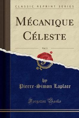 Book cover for Mecanique Celeste, Vol. 3 (Classic Reprint)