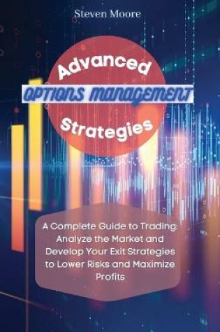 Cover of Advanced Options Management Strategies