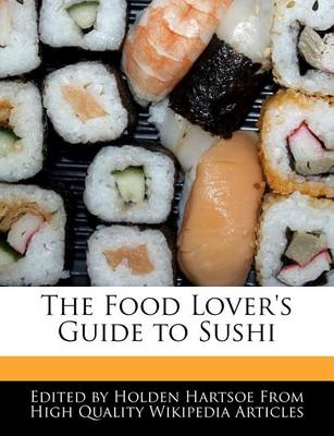 Book cover for The Food Lover's Guide to Sushi