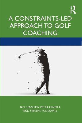 Book cover for A Constraints-Led Approach to Golf Coaching