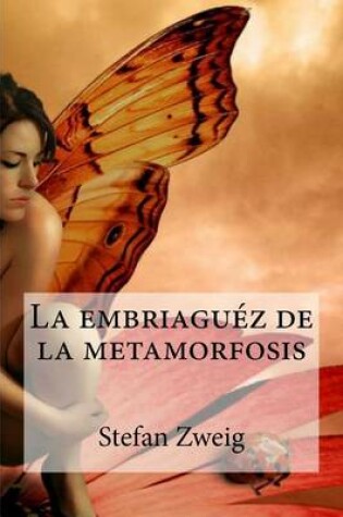 Cover of La Embriaguez de La Metamorfosis