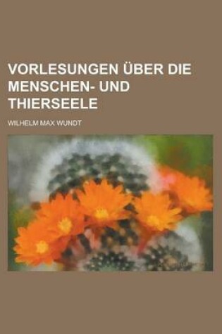 Cover of Vorlesungen Uber Die Menschen- Und Thierseele