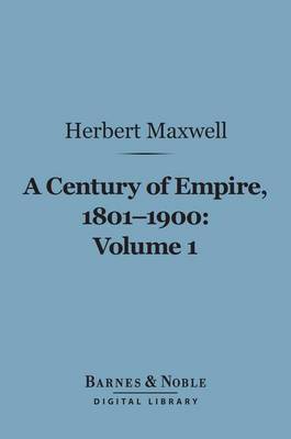 Cover of A Century of Empire, 1801-1900, Volume 1 (Barnes & Noble Digital Library)