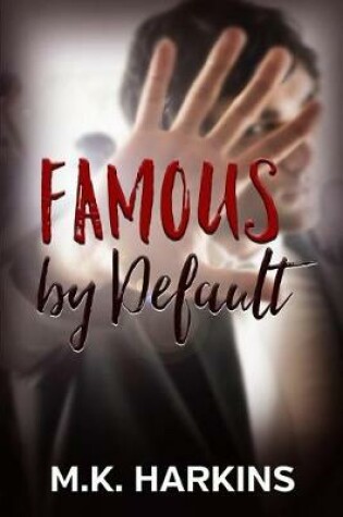 Cover of Famous by Default