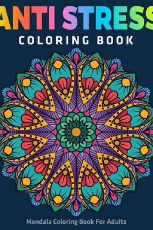 Cover of Anti Stress Coloring Book
