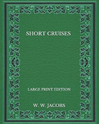 Book cover for Short Cruises - Large Print Edition