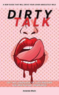 Book cover for Dirty Talk