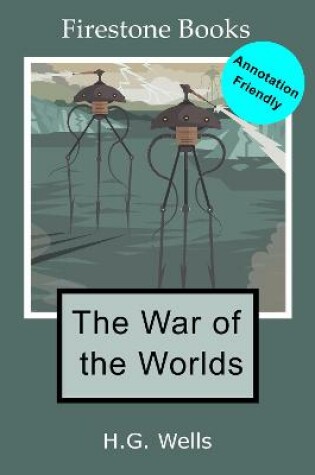 Cover of The War of the Worlds: Annotation-Friendly Edition