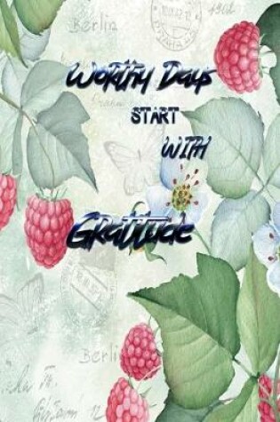 Cover of Worthy Days Start With Gratitude