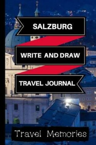 Cover of Salzburg Write and Draw Travel Journal