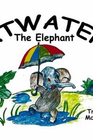 Cover of Atwater the Elephant