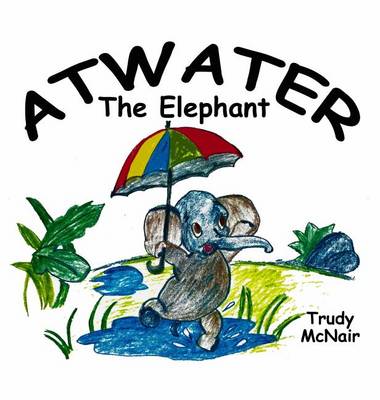 Book cover for Atwater the Elephant