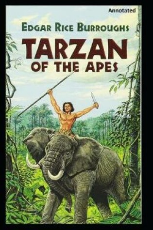 Cover of Tarzan of the Apes Annotated