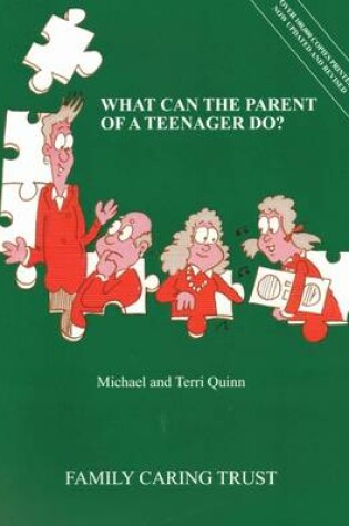 Cover of What Can the Parent of a Teenager Do?