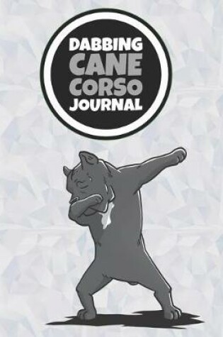 Cover of Dabbing Cane Corso Journal
