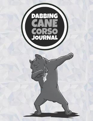 Book cover for Dabbing Cane Corso Journal