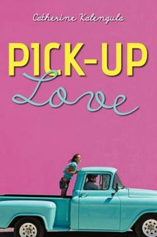 Cover of Pick-Up Love