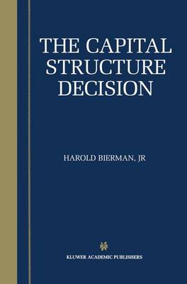 Book cover for The Capital Structure Decision