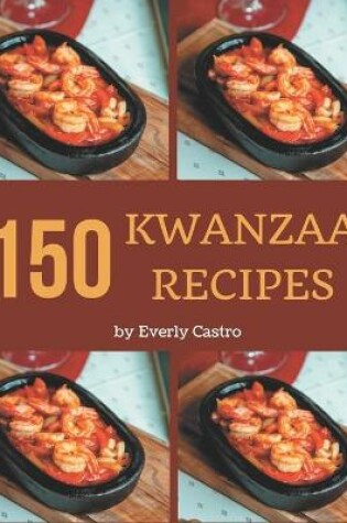 Cover of 150 Kwanzaa Recipes