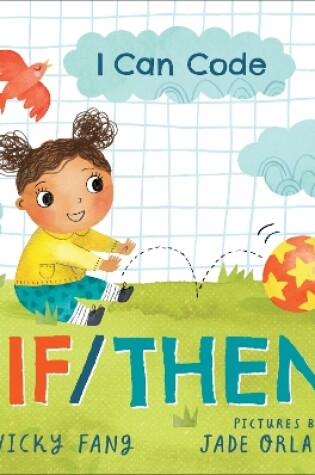 Cover of I Can Code: If/Then