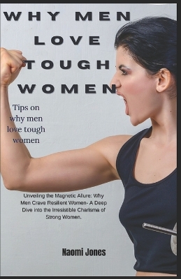 Book cover for Why Men Love Tough Women