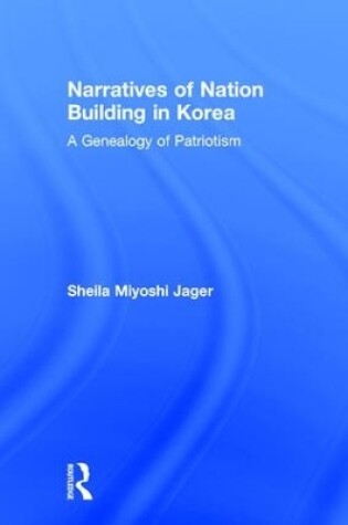 Cover of Narratives of Nation-Building in Korea