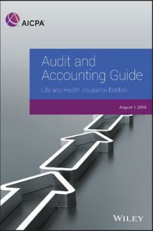 Cover of Audit and Accounting Guide: Life and Health Insurance Entities 2018